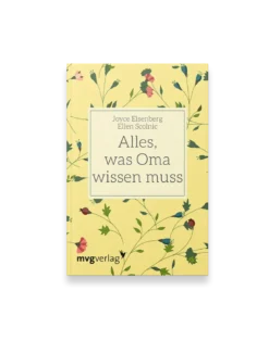 Alles, was Oma wissen muss