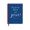 Das beste Alter ist jetzt