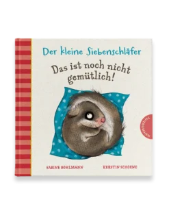 Der kleine Siebenschläfer - Das ist noch nicht gemütlich!