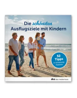 Die schönsten Ausflugsziele mit Kindern