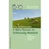 Die schönsten E-Bike-Touren in Schleswig-Holstein an der Nordseeküste und entlang der Elbe