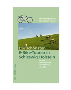 Die schönsten E-Bike-Touren in Schleswig-Holstein an der Nordseeküste und entlang der Elbe