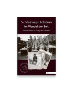 Schleswig-Holstein - Im Wandel der Zeit