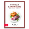 Schnelle Landküche