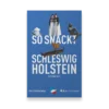So snackt Schleswig-Holstein