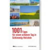 1001 Tipps für einen schönen Tag in Schleswig-Holstein